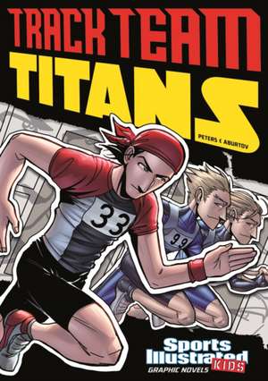 Track Team Titans de Stephanie True Peters