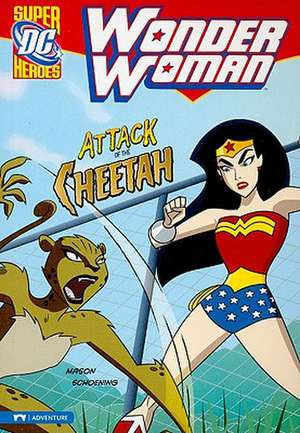 Wonder Woman: Attack of the Cheetah de Jane Mason