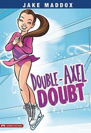 Double-Axel Doubt de Emma Carlson Berne