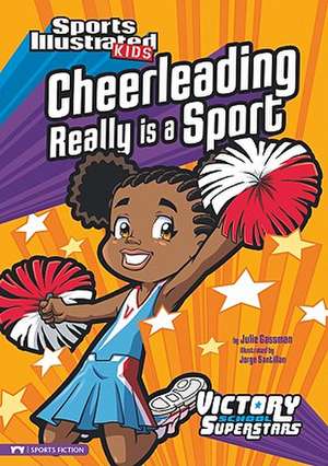 Cheerleading Really Is a Sport de Julie A. Gassman