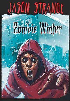 Zombie Winter de Jason Strange