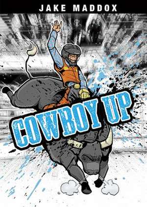 Cowboy Up de Scott Welvaert