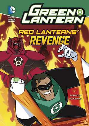 Green Lantern: Red Lanterns' Revenge de Michael Vincent Acampora