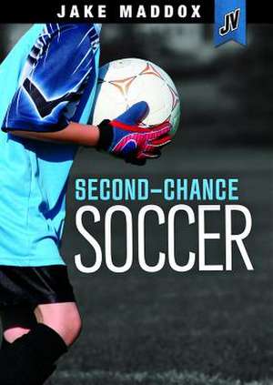 Second-Chance Soccer de Thomas Kingsley Troupe