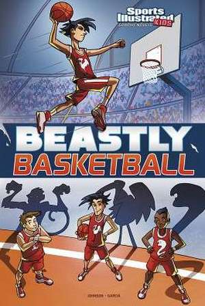 Beastly Basketball de Lauren Johnson