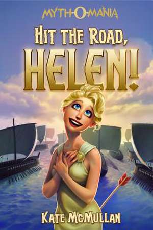 Hit the Road, Helen! de Kate McMullan