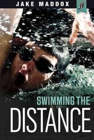 Swimming the Distance de Jake Maddox