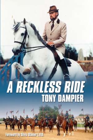 A Reckless Ride de Tony Dampier