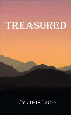 Treasured de Cynthia Lacey