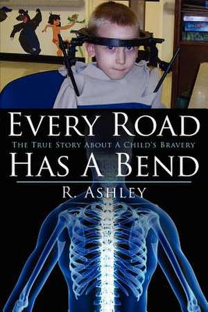 Every Road Has a Bend de R. Ashley