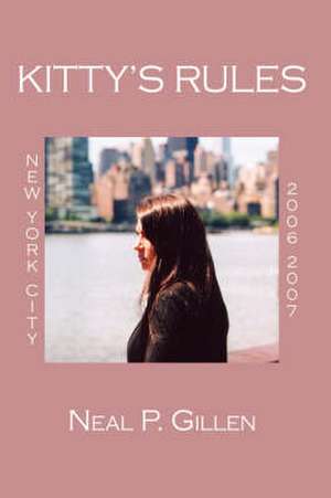 Kitty's Rules de Neal P. Gillen