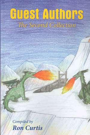 Guest Authors: The Second Collection de Ron Curtis