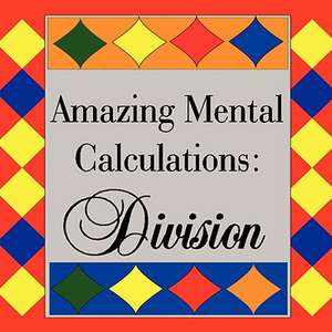 Amazing Mental Calculations de Gerald Samuel Plaatjies