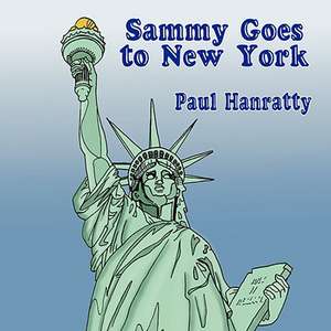 Sammy Goes to New York de Paul Hanratty