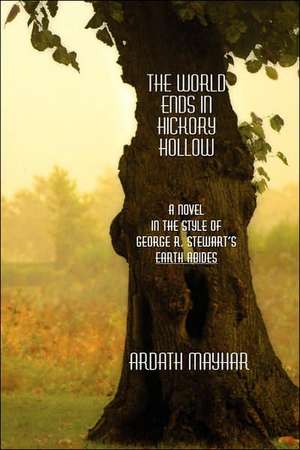 The World Ends in Hickory Hollow de Ardath Mayhar