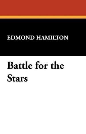 Battle for the Stars de Edmond Hamilton