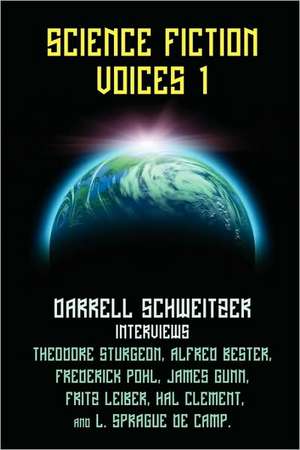 Science Fiction Voices #1 de Darrell Schweitzer