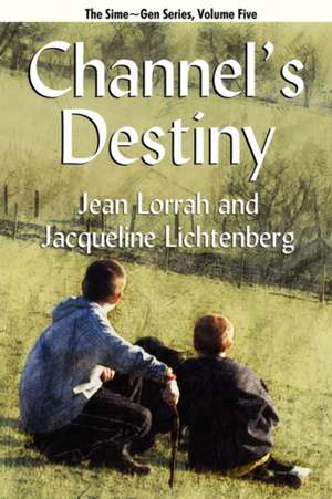 Channel's Destiny de Jean Lorrah