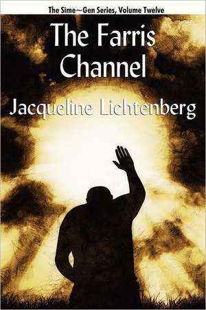 The Farris Channel de Jacqueline Lichtenberg