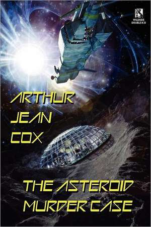 The Asteroid Murder Case de Arthur Jean Cox