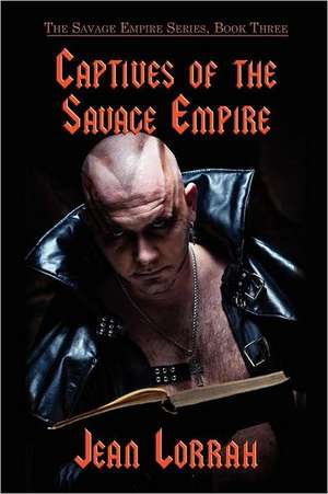 Captives of the Savage Empire de Jean Lorrah