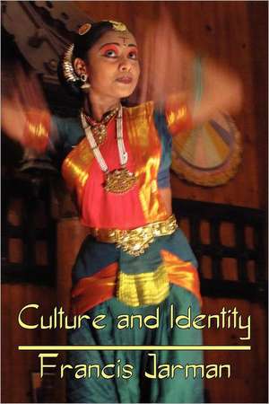 Culture and Identity de Francis Jarman