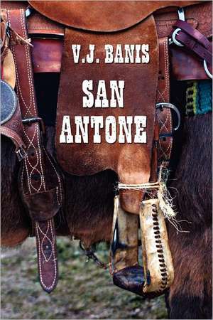 San Antone de V. J. Banis