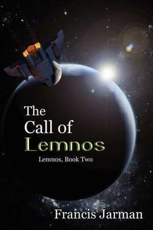 The Call of Lemnos de Francis Jarman