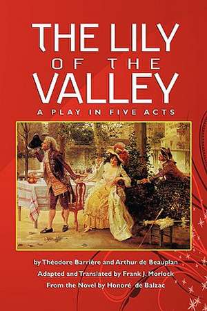 The Lily of the Valley de Theodore Barriere