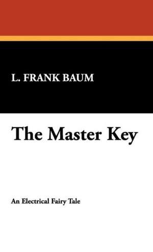 The Master Key de L. Frank Baum