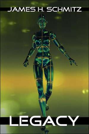 Legacy de James H. Schmitz