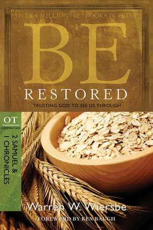 Be Restored: 2 Samuel & 1 Chronicles de Warren W. Wiersbe