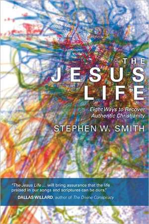 Jesus Life de Stephen W. Smith