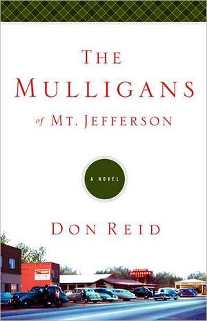 The Mulligans of Mt. Jefferson de Don Reid