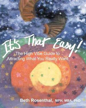 It's That Easy! de Beth Rosenthal