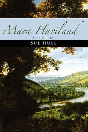 Mara Haviland de Sue Hull