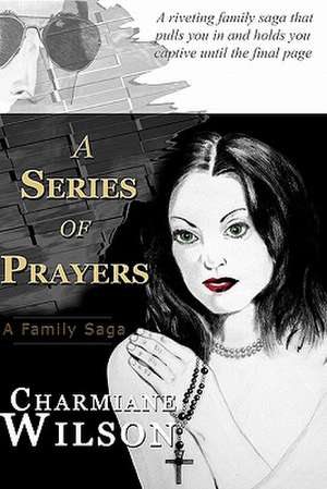 A Series of Prayers de Charmiane Wilson