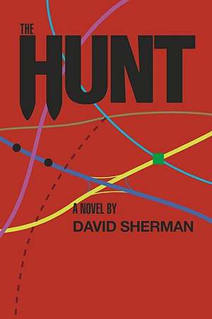 The Hunt de David Sherman