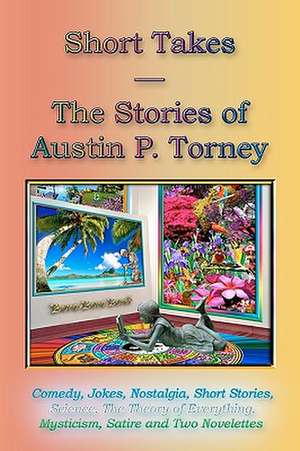 Short Takes de Torney, Austin P.