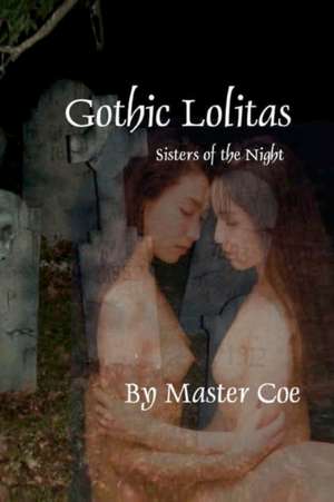 Gothic Lolitas de Master Coe