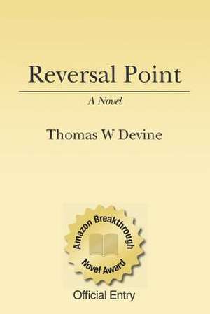 Reversal Point de Thomas W. Devine