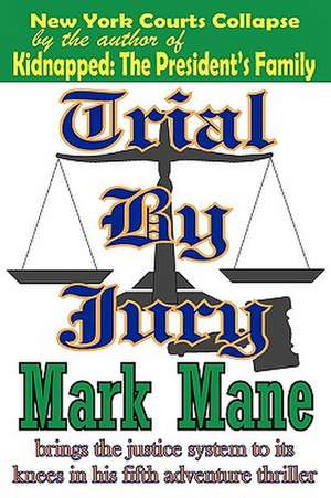 Trial by Jury de Mark Mane