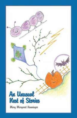 An Unusual Nest of Stories de Mary Margaret Hanninger