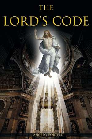 The Lord's Code de Angelo Portelli