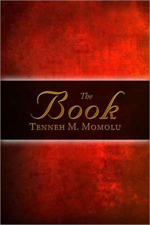 The Book de Tenneh M. Momolu