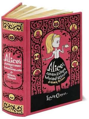 Alice's Adventures in Wonderland & Other Stories: Leatherbound Classics. Ediţie de colecţie de Lewis Carroll