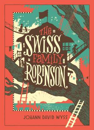 The Swiss Family Robinson (Barnes & Noble Collectible Editions) de Johann David Wyss