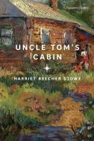 Uncle Tom's Cabin de Harriet Beecher Stowe