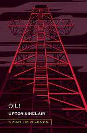 Oil! de Upton Sinclair