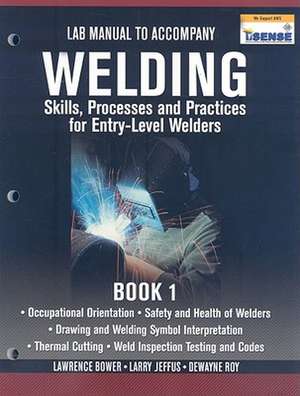 Welding: Lab Manual de Larry Jeffus